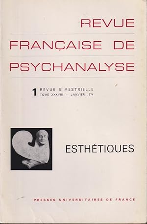 Bild des Verkufers fr Revue Franaise de Psychanalyse. - Tome XXXVIII - N 1 - Esthtiques zum Verkauf von PRISCA