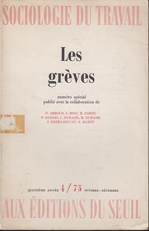 Bild des Verkufers fr Sociologie du Travail. - Les grves. - Numro spcial - 15 Anne - N 4 zum Verkauf von PRISCA