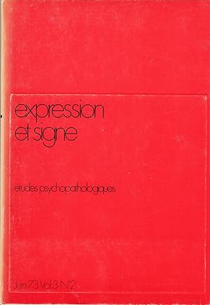 Seller image for Expression et signe - tudes Psychopathologiques - Juin 1973 - Vol. 3 - N 2. for sale by PRISCA