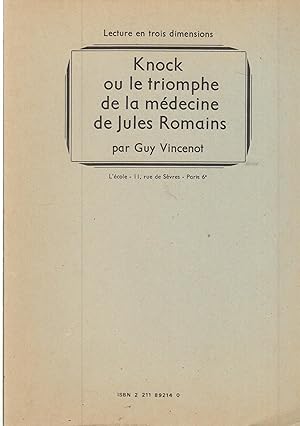 Image du vendeur pour Lecture en trois dimension - Knock ou le triomphe de la mdecine de Jules Romains mis en vente par PRISCA