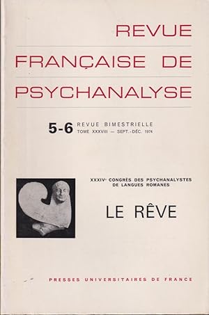 Imagen del vendedor de Revue Franaise de Psychanalyse - Tome XXXVIII - N 5-6 - XXXIV Congrs des Psychanalystes de Langues Romanes - Le Rve. a la venta por PRISCA