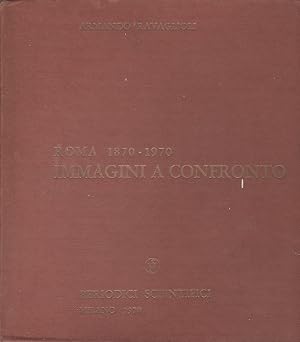 Image du vendeur pour Roma 1870-1970 immagini a confronto. Riprese fotografiche di Adolfo Lello mis en vente par libreria biblos