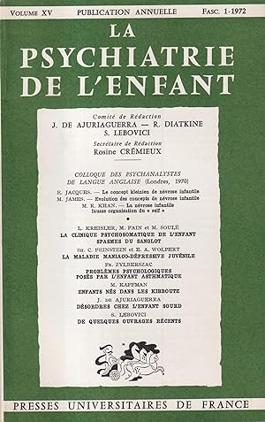 Seller image for La Psychiatrie de l'Enfant. - Volume XV - Fascicule 1. - Colloque des Psychanalystes de langue anglaise (Londres, 1970). for sale by PRISCA