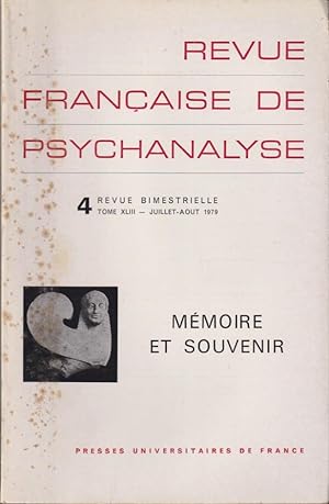 Seller image for Revue Franaise de Psychanalyse - Tome XLIII - N 4 - Mmoire et Souvenir. for sale by PRISCA