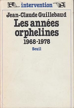 Imagen del vendedor de Les annes orphelines 1968-1978 a la venta por PRISCA