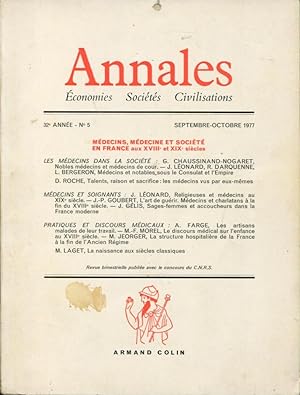 Image du vendeur pour Annales : conomies, Socits, Civilisations. - 32 Anne - N 5 - Sept./Oct. 1977 - Mdecins, Mdecine et Socit en France aux XVIII et XIX sicles. mis en vente par PRISCA