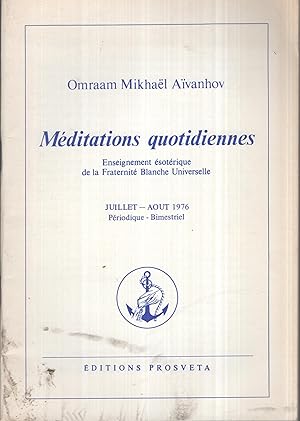 Imagen del vendedor de Mditations quotidiennes. Enseignement sotrique de la Fraternit Blanche Universelle. - Juillet/Aot 1976. a la venta por PRISCA