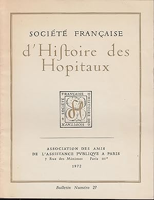 Image du vendeur pour Socit Franaise d'Histoire des Hpitaux - Bulletin N 27 mis en vente par PRISCA