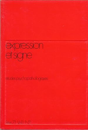 Imagen del vendedor de Expression et signe - tudes psychopathologiques - Fvrier 1971 - Vol. 1, N 1. a la venta por PRISCA