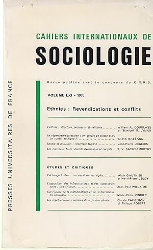 Bild des Verkufers fr Cahiers Internationaux de Sociologie - Volume LXI - 1976 - Ethnies : Revendications et conflits - tudes et critiques. zum Verkauf von PRISCA