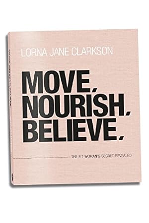 Immagine del venditore per Move, Nourish, Believe venduto da WeBuyBooks