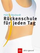 Rückenschule für jeden Tag / Helmut Reichardt. [Fotos: Ulli Seer]; Aktiv + gesund