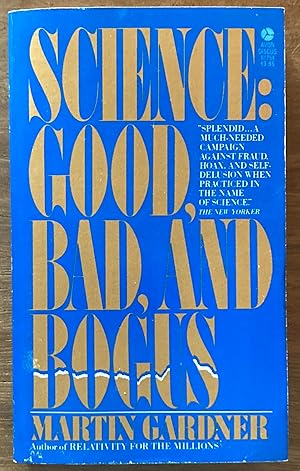 Seller image for Science: Good, Bad and Bogus for sale by Molly's Brook Books