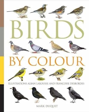 Bild des Verkufers fr Birds by Colour zum Verkauf von WeBuyBooks