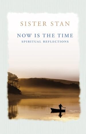 Bild des Verkufers fr Now is the Time: Spiritual Reflections zum Verkauf von WeBuyBooks