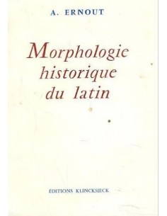 MORPHOLOGIE HISTORIQUE DU LATIN