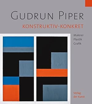 Immagine del venditore per Gudrun Piper : konstruktiv - konkret ; Malerei, Plastik, Grafik / Uwe Haupenthal; [Ausstellung Richard-Haizmann-Museum Niebll, 16. Mrz bis 12. Mai 2008 ; Museum fr Konkrete Kunst Ingolstadt, 25. Januar 2009 bis 1. Mrz 2009]. venduto da Licus Media