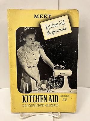 Seller image for Kitchen Aid Instructions-Recipes: Model 3B for sale by Chamblin Bookmine