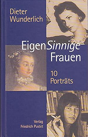 Imagen del vendedor de EigenSinnige Frauen: Zehn Portra ts (German Edition) a la venta por ZBK Books