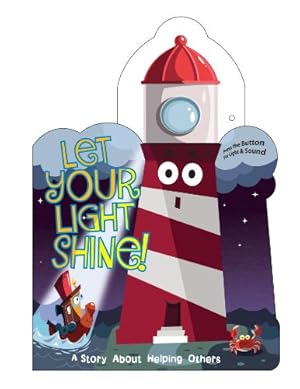 Bild des Verkufers fr Let Your Light Shine: A Story About Helping Others zum Verkauf von ZBK Books