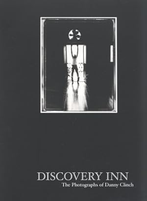 Seller image for Discovery Inn: The Photographs of Danny Clinch for sale by ZBK Books