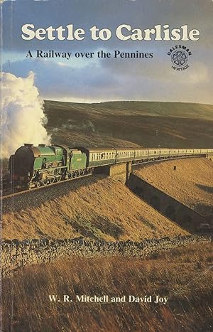 Settle to Carlisle: A railway over the Pennines
