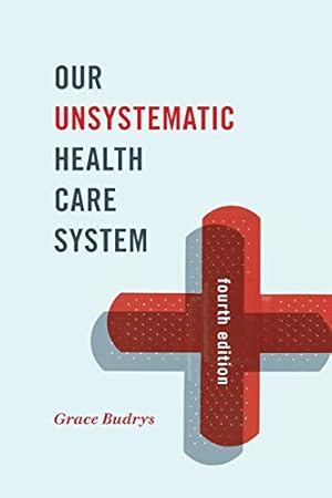 Imagen del vendedor de Our Unsystematic Health Care System a la venta por ZBK Books