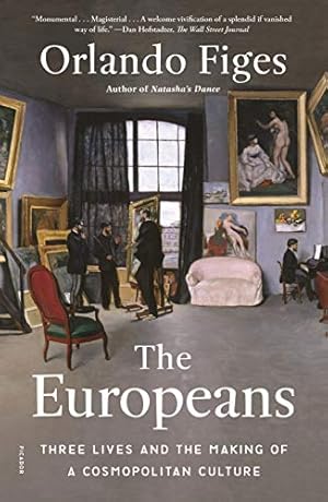 Seller image for The Europeans: Three Lives and the Making of a Cosmopolitan Culture for sale by ZBK Books