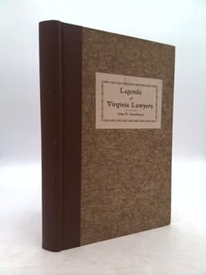 Bild des Verkufers fr Legends of Virginia lawyers;: Anecdotes and whimsical yarns of the old time bench and bar, zum Verkauf von ThriftBooksVintage