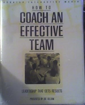 Imagen del vendedor de How to Coach an Effective Team: Leadership That Gets Results (Sixty-Minute Training Series) a la venta por ZBK Books