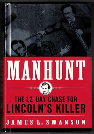 Seller image for Manhunt: The 12-Day Chase for Lincoln's Killer for sale by Ainsworth Books ( IOBA)