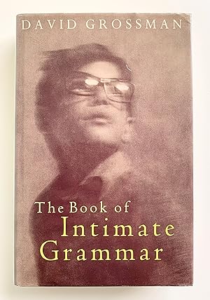 Seller image for The Book of Intimate Grammar. for sale by Peter Scott