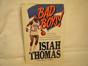 Seller image for Bad Boys! An Inside Look At the Detriot Piston's 1988-89 Championship Season for sale by curtis paul books, inc.