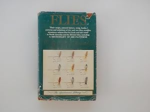 Flies: Their Origin, Natural History, Tying, Hooks, Patterns and Selections of Dry and Wet Flies,...