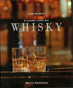 Seller image for La grande storia del Whisky for sale by Di Mano in Mano Soc. Coop
