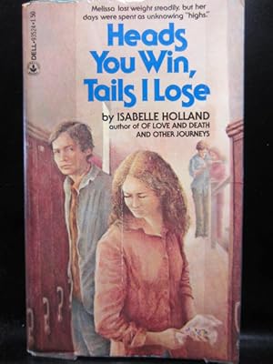 Seller image for HEADS YOU WIN, TAILS I LOSE for sale by The Book Abyss