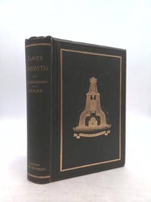 Bild des Verkufers fr James Nasmyth Engineer: An autobiography zum Verkauf von ThriftBooksVintage