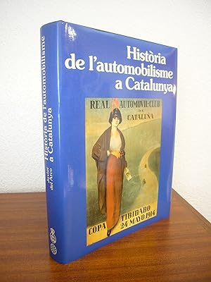 Imagen del vendedor de HISTRIA DE L'AUTOMOBILISME A CATALUNYA a la venta por Libros Mmesis