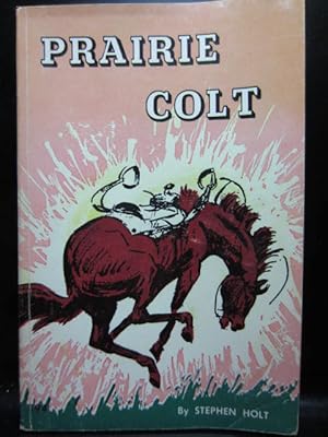 Seller image for PRAIRIE COLT for sale by The Book Abyss