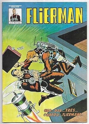 Flierman nº 3 Uno.Dos. Tres. Cuatro.Fliermans. primera edición Grapa Mundicomics 1981