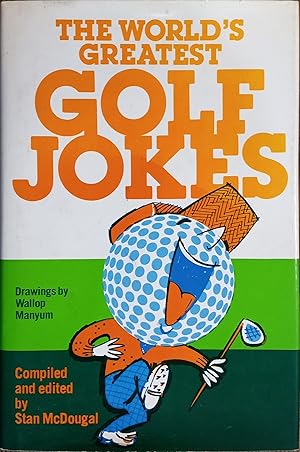 Imagen del vendedor de The World's Greatest Golf Jokes a la venta por The Book House, Inc.  - St. Louis