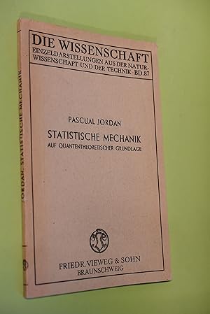 Statistische Mechanik auf quantentheoretischer Grundlage. Die Wissenschaft ; Bd. 87