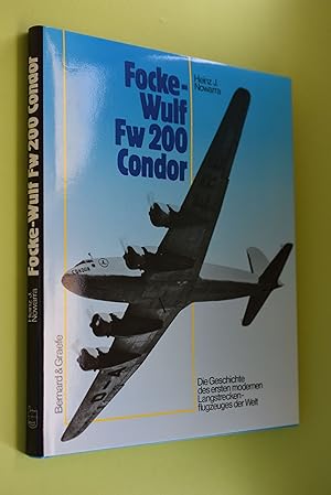 Seller image for Focke-Wulf Fw 200 "Condor" : die Geschichte des ersten modernen Langstreckenflugzeuges der Welt. for sale by Antiquariat Biebusch