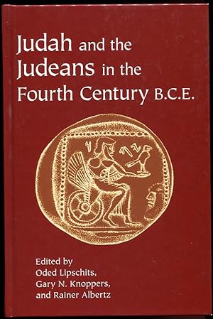 Judah and the Judeans in the Fourth Century B. C. E.