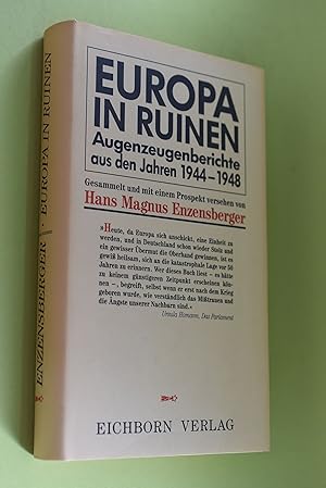 Seller image for Europa in Ruinen : Augenzeugenberichte aus den Jahren 1944 - 1948. von Stig Dagerman . Ges. von Hans Magnus Enzensberger / Die andere Bibliothek for sale by Antiquariat Biebusch