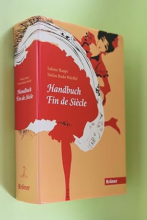 Handbuch Fin de Siècle. hrsg. von Sabine Haupt und Stefan Bodo Würffel