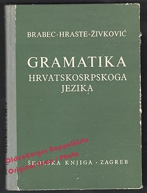 Gramatika hrvatskosrpskoga jezika = Grammatik der kroatisch-srpischen Sprache (1968) - Brabec / H...