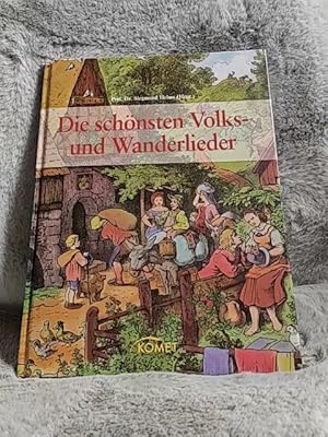 Bild des Verkufers fr Die schnsten Volks- und Wanderlieder. hrsg. von Siegmund Helms zum Verkauf von TschaunersWelt