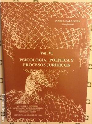 Imagen del vendedor de PSICOLOGA, POLTICA Y PROCESOS JURDICOS a la venta por Antrtica