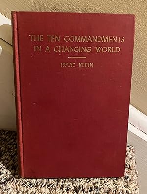 Image du vendeur pour The Ten Commandments in a Changing World. mis en vente par Henry E. Lehrich